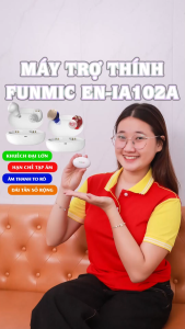 Máy trợ thính đeo trong tai Funmic EN-IA102A - Thiết kế thẩm mỹ cao phù hợp với mọi