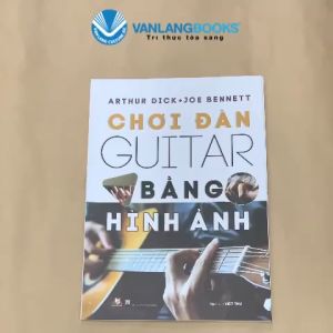Sách - Chơi Đàn Guitar Bằng Hình Ảnh-Vanlangbooks