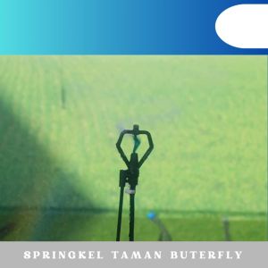 Sprinkle Springkler Springkle Springkel Air Taman Sprayer Butterfly -BANGUN JAYA