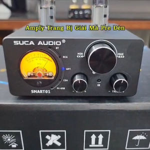 Suca Audio Smart 01 Amply Trang Bị Giải Mã Pre Đèn Cao Cấp - Tặng Dây Quang Bãi Xịn