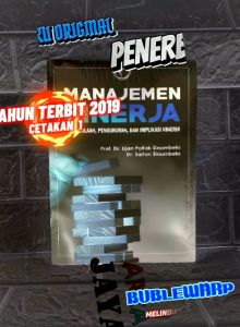 MANAJEMEN KINERJA Pengelolaan Pengukuran dan Implikasi Kinerja     Prof. Dr. Lijan Poltak Sinambela   Dr. Sarton Sinambela     RAJAWALI PERS AJ-MNJ FAKULTAS EKONOMI DAN BISNIS
