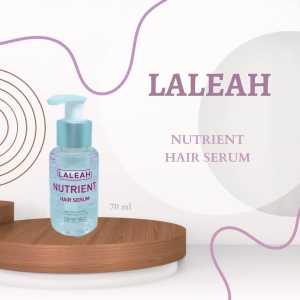 LALEAH NUTRIENT HAIR SERUM || HAIR SERUM NUTRIENT LALEAH || VITAMIN RAMBUT LALEAH 70ML