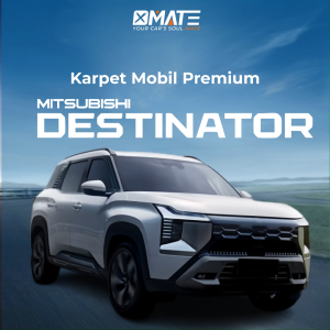 Xmate Karpet Mobil Mitsubishi Destinator 2025 - Sekarang Bahan TPE Tahan Air Garansi 5 Tahun