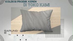 1 SET Sarung Bantal & Guling Dewasa Motif Modern & Minimalis Terbaru LP