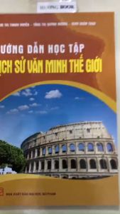 Sách - Hướng dẫn học tập Lịch sử văn minh thế giới