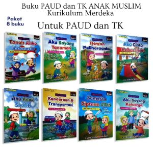 BUKU PAKET PAUD DAN TK SERI ANAK MUSLIM KURIKULUM MERDEKA (PAKET 8 BUKU)