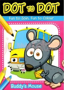DOT TO DOT FUN TO JOIN  FUN TO COLOURING ：BUDDY’S MOUSE | BOUNCY‘S BEAR | SMILLY‘S ALLIGATOR - MIND TO MIND
