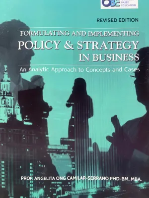 Serrano l Formulating and Implementing Policy and Strategy in Business l 2025 l College