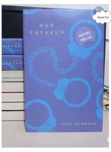 BUKU NOVEL KUN FAYAKUN Penulis : Andi Bombang