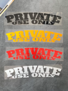 Private Use Only Reflective Waterproof Vinyl Sticker for Motorcycle Body Car Window Body