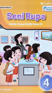 Buku Seni Rupa Kelas 4 SD Kurikulum Merdeka Penerbit CV. Arya Duta