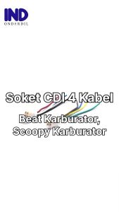 Soket CDI 4 Kabel Beat Lama Scoopy Karburator Socket Cop Cable Karbu Carburator Carbu