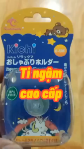 Ti ngậm cho bé ti giả cao cấp Kichi ty ngậm giả không BPA an toàn cho bé (ti đầu dẹp)