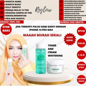 BATAM REGLOW SKINCARE PAKET HEMAT TONER & INTENSIVE CREAM ORIGINAL REGLOW