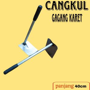 CANGKUL GAGANG KARET CANGKUL BERKEBUN