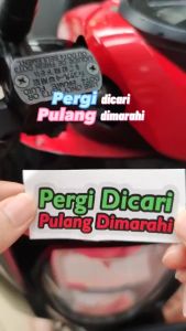 Stiker Pergi Dicari Pulang Dimarahi Kata Humor Lucu Viral Meme Motor