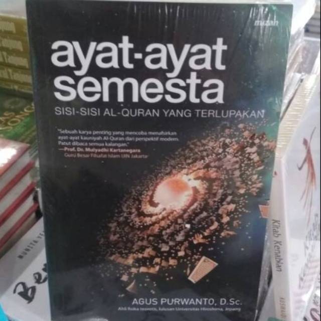 Ayat-ayat Semesta sisi-sisi Al-Quran yang terlupakan - Agus Purwanto