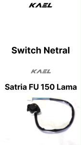Switch Netral Satria FU 150 Lama Old Contact Neutral Swit Sensor Gigi Assy Indikator