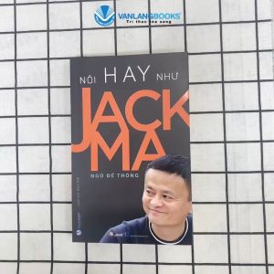 Sách - Nói Hay Như Jack Ma (Tái Bản)-Vanlangbooks