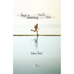 Bụi Đường Tuổi Trẻ (Tái Bản)