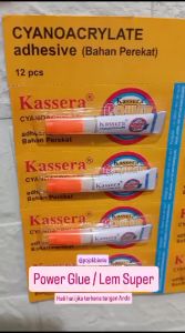 LEM SUPER / POWER GLUE / ORIGINAL KASSERA / LEM SERBA GUNA / LEM PEREKAT SUPER