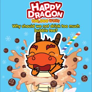 Comic Holic Happy Dragon 100000 Whys Issue 72 : Why Should We Not Drink Too Much Bubble Tea?