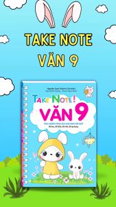 Sách - Take note Văn 9! (không lò xo) 60k Theo chương trình SGK mới nhất (Nguyễn Quốc Khánh)