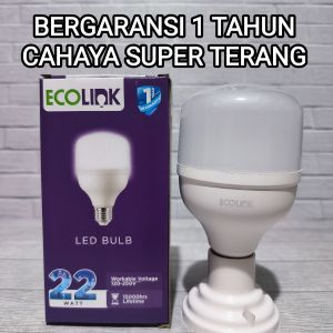 ECOLINK LAMPU LED BULB 22W 22 WATT CAHAYA PUTIH BERGARANSI 1 TAHUN BAGUS KUALITAS TERBAIK