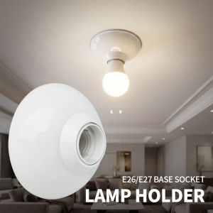 DIY E27 LED Light Bulb Holder Round Socket Base，850°fireproog Hanging Lamp Socket Base Industrial Ceiling Wall Light Base Holder
