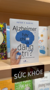 Sách - Alzheimer hay chỉ là đãng trí (Peter V.Rabins) (Nhã Nam)