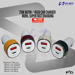 25W BATOK / HEAD CAR CHARGER MOBIL PD SAMSUNG SUPER FAST CHARGING
