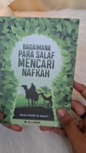 Buku Salafi Bagaimana Para Salaf Mencari Nafkah Potret Salaf Menjemput Rezeki Yang Berkah Buku Islam