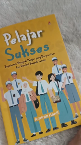 Buku Pelajar Sukses - Amirah Hanif - Anak Hebat Indonesia