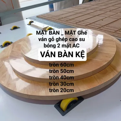 Mặt bàn mặt ghế tròn- gỗ thịt cao su chống thấm nước làm bàn ghế ngồi