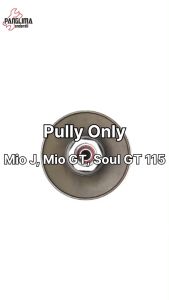 Pully Only Mio J GT Soul GT 115 Poli Puli Pulley Puly Pulli Polli