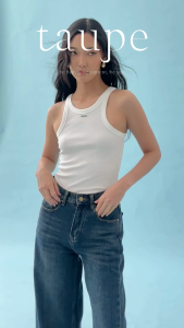 Taupe.brand - The Core Tank เสื้อกล้าม ผ้า Organic Cotton สไตล์เกาหลี โดดเด่นด้วยช่วงคอและช่วงแขนเสื้อ ทรง slim fit ผ้านุ่ม ร่องเล็ก ทรงสวย เนื้อผ้าไม่หนา ใส่สบาย แมทช์ได้กับทุกชุด ทั้งวันทำงานหรือวันสบายสบาย