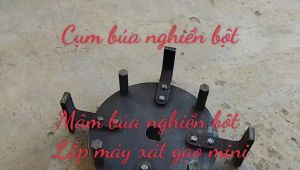 Cụm búa nghiền bột mâm búa nghiền bột lắp máy xát gạo