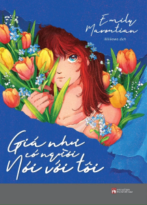 Giá Như Có Người Nói Với Tôi - Tặng Kèm Bookmark Postcard (Số Lượng Có Hạn)