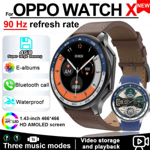 2024 New For OPPO Watch X Smart Watch 4G Memory Music Video Bluetooth Call Waterproof Smartwatches For Android IOS TWS Earphones