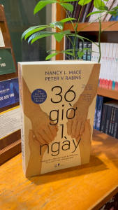Sách - 36 giờ 1 ngày (Nancy L.Mace) (Peter V.Rabins) (Nhã Nam)