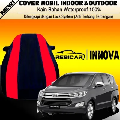 Cover Mobil INNOVA REBORN / Body Cover Premium TOYOTA INNOVA REBORN / Sarung Mobil Warna INNOVA 2021 Waterproof Anti Air