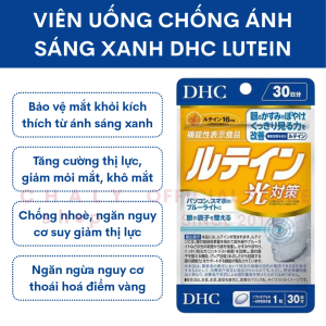 Viên uống DHC Lutein chống ánh sáng xanh 30 viên Nhật Bản