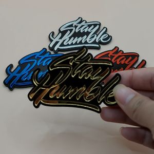 Emblem akrilik sticker acrylic Stay Humble kotak