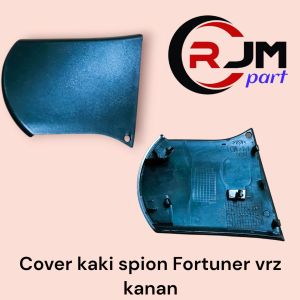 COVER TUTUP KAKI SPION FORTUNER VRZ KANAN COVER BAWAH KAKI SPION FORTUNER VRZ KANAN COVER BAWAH KAKI SPION FORTUNER