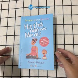 Sách - Hít Thở Nào Các Mẹ Ơi-Vanlangbooks