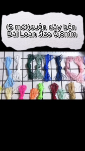 (10 mét)Cuộn dây bện Đài Loan size 08mm dùng để làm vòng tay thủ công đan vòng thủ công