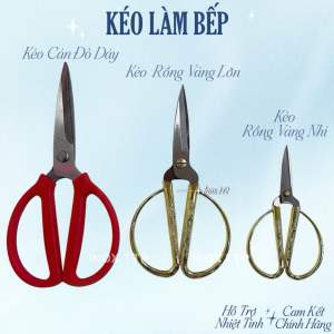 Kéo làm bếp / kéo cắt gà lớn/ Kéo rồng vàng.