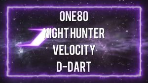 ONE80 STEEL TIP DART - 22G VELOCITY NIGHT HUNTER VHD TUNGSTEN STEEL DARTS  (ARROW DART)