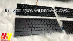 Bàn phím laptop Dell Inspiron N5368 N5378 N5568 N5379 N7466 NEW