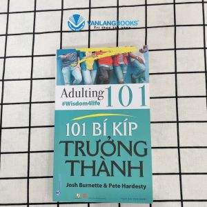 Sách - 101 Bí Kíp Trưởng Thành-Vanlangbooks